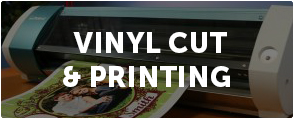 Vinyl Cut & Printing